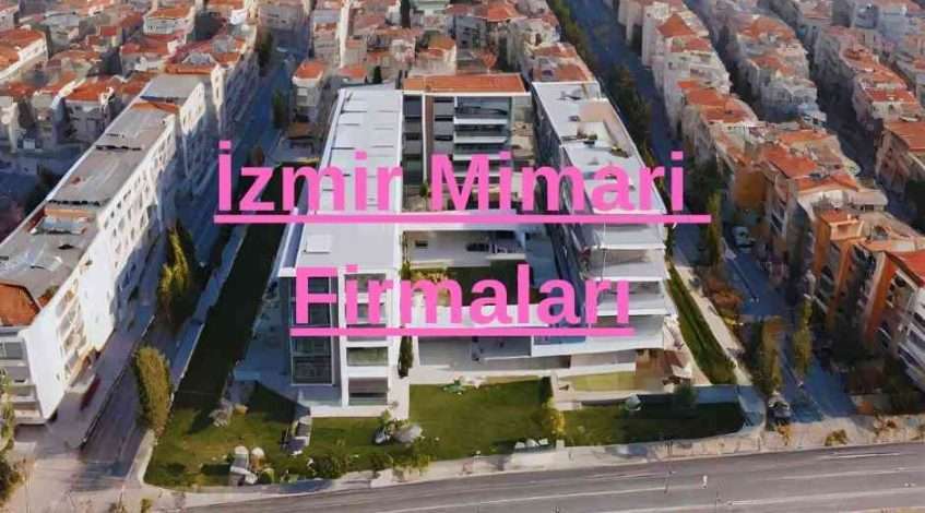 İzmir Mimari Firmaları